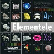 Elementele. O prezentare vizuala a fiecarui atom cunoscut din univers - Theodore Gray (ISBN: 9786063330551)