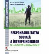 Responsabilitatea sociala a intreprinderilor - de la concept la normativizare - Nicolae Voiculescu (ISBN: 9786062804176)