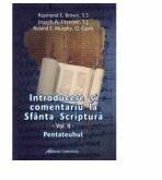 Introducere si comentariu la Sfanta Scriptura vol. II. Pentateuhul - Brown Raymond E. , Fitzmyer Joseph A. , Murphy Roland E (ISBN: 9789737688606)