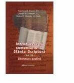 Introducere si comentariu la Sfanta Scriptura vol. VII. Literatura paulina - Brown, Raymond E. , Joseph A. Fitzmyer, Roland E. Murphy (ISBN: 9789731410173)