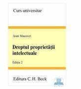 Dreptul proprietatii intelectuale. Ediția 2 - Ioan Macovei (ISBN: 9789731151830)
