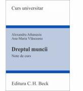 Dreptul muncii. Note de curs - Ana-Maria Vlasceanu, Alexandru Athanasiu (ISBN: 9786061806539)