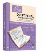 Drept penal. Partea speciala. Caiet de seminar. Editia a 2-a. Infractiuni contra persoanei. Infractiuni contra patrimoniului - Laura Maria Stanila (ISBN: 9786063903199)