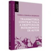 Transmiterea contractuala a drepturilor patrimoniale de autor - Viorica Cornelia Grajdeanu (ISBN: 9786063904349)