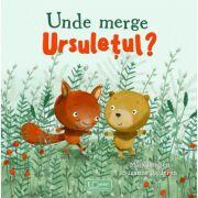 Unde merge Ursuletul? - Suzanne Diederen (ISBN: 9786067045307)