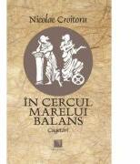 In cercul marelui balans. Cugetari - Nicolae Croitoru (ISBN: 9786063803710)