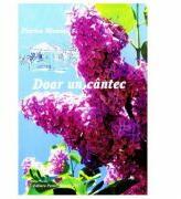 Doar un cantec - Florina Mamina (ISBN: 9786066582698)
