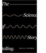 The Science of Storytelling - Will Storr (ISBN: 9780008276935)