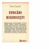 Evocari bisericesti - Dan Ciachir (ISBN: 9568268756233)