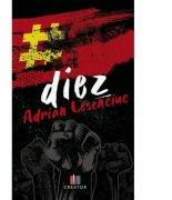 Diez - Adrian Lesenciuc (ISBN: 9786060293644)