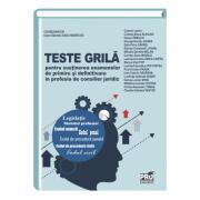 Teste grila pentru sustinerea examenelor de primire si definitivare in profesia de consilier juridic (ISBN: 9786062609535)