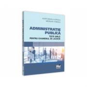 Administratie publica. Teste grila pentru examenul de licenta - Madalina Tomescu, Agata Mihaela Popescu (ISBN: 9786062611996)