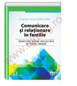 Comunicare si relationare in familie. Identitati divine reflectate in fiinta umana - Flavius Alexandru Pana (ISBN: 9786062608736)