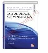Metodologie criminalistica. Investigarea criminalitatii economice in domeniul alimentatiei publice si turismului. Volumul 2 (ISBN: 9786062608484)