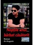 Noptile unui barbat casatorit - Lilly Aliens (ISBN: 9786060492382)