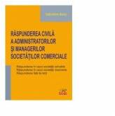 Raspunderea civila a administratorilor si managerilor societatilor comerciale - Sebastian Bodu (ISBN: 9786068794822)