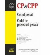 Codul penal si Codul de procedura penala. Editia a 16-a actualizata la 9 septembrie 2018 - Petrut Ciobanu (ISBN: 9786068794860)