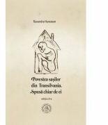 Povestea sasilor din Transilvania. Spusa chiar de ei. Editia 2 - Ruxandra Hurezean (ISBN: 9786068770970)
