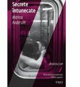Secrete intunecate - Marina Anderson. Traducere de Carmen Ciora (ISBN: 9786067195439)