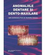 Anomaliile dentare si dento-maxilare - Ecaterina Ionescu (ISBN: 9786060111665)