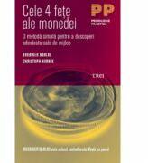 Cele 4 fete ale monedei. O metoda simpla pentru a descoperi adevarata cale de mijloc - Ruediger Dahlke (ISBN: 9786067198102)