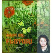 Aripi de fluturi - Nina Corduneanu (ISBN: 9789737533012)