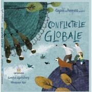 Conflictele globale - Louise Spilsbury. Ilustratii de Hanane Kai (ISBN: 9786069025246)