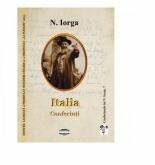 Italia. Conferinti - Nicolae Iorga (ISBN: 9789731523835)