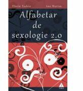Alfabetar de sexologie 2. 0 - Florin Tudose (ISBN: 9786067191370)