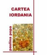 Cartea Iordania. Jurnal Liric - Paulina Popa (ISBN: 9789737531186)