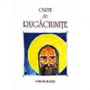 Carte de rugaciunite. Ilustratii color - Virgil Ratiu (ISBN: 9789739425391)