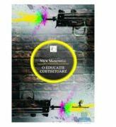 O educatie costisitoare - Nick Mcdonell (ISBN: 9789737243850)