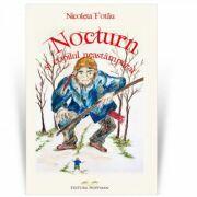 Nocturn si copilul neastamparat - Nicoleta Fotau (ISBN: 9786064602305)