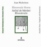Bloomvale Home. Azilul de batrani Bloomvale - Joan Michelson (ISBN: 9786068782577)
