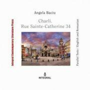 Charli. Rue Sainte-Catherine 34 - Angela Baciu (ISBN: 9786069920411)