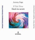 If Not Now. Daca nu acum - Jeremy Page (ISBN: 9786068782553)