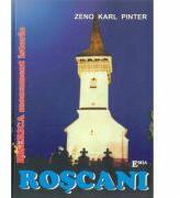 Roscani, Biserica monument istoric - Zeno Karl Pinter (ISBN: 9789739425889)