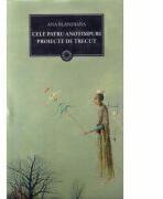 Cele patru anotimpuri. Proiecte de trecut - Ana Blandiana (ISBN: 9789731246512)