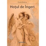 Hotul de Ingeri - Florin Botica (ISBN: 9786069920046)
