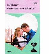 Dragoste cu doua fete - Jill Murray (ISBN: 9786067361438)