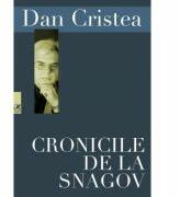 Cronicile de la Snagov - Dan Cristea (ISBN: 9789732332443)
