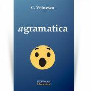 Agramatica - C. Voinescu (ISBN: 9786064602282)