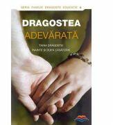 Dragostea adevarata. Taina dragostei inainte si dupa casatorie. Antologie realizata de Dmitry Semenik (ISBN: 9789731363011)