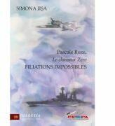 Pascale Roze, Le chasseur Zéro. Filiations impossibles - Simona Jisa (ISBN: 9786061713875)