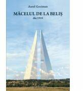 Macelul de la Belis - Aurel Gociman (ISBN: 9786061713523)