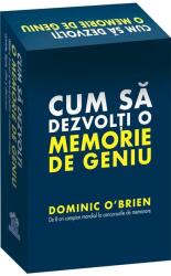 Cum sa dezvolti o memorie de geniu - Dominic O'Brien (ISBN: 9786066838719)