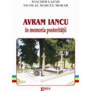 Avram Iancu in memoria posteritatii - Ioachim Lazar (ISBN: 9789737531223)