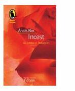 Incest. Din Jurnalul dragostei, necenzurat - Anais Nin (ISBN: 9786067790481)