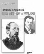 Fantasticul in nuvelele lui Ion Agarbiceanu si Pavel Dan - Luminita Pantya (ISBN: 9789737531674)