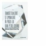 Transtextualitate si liminitate in proza lui Ioan Pentru Culianu - Adriana Dana Listes Pop (ISBN: 9786061708871)